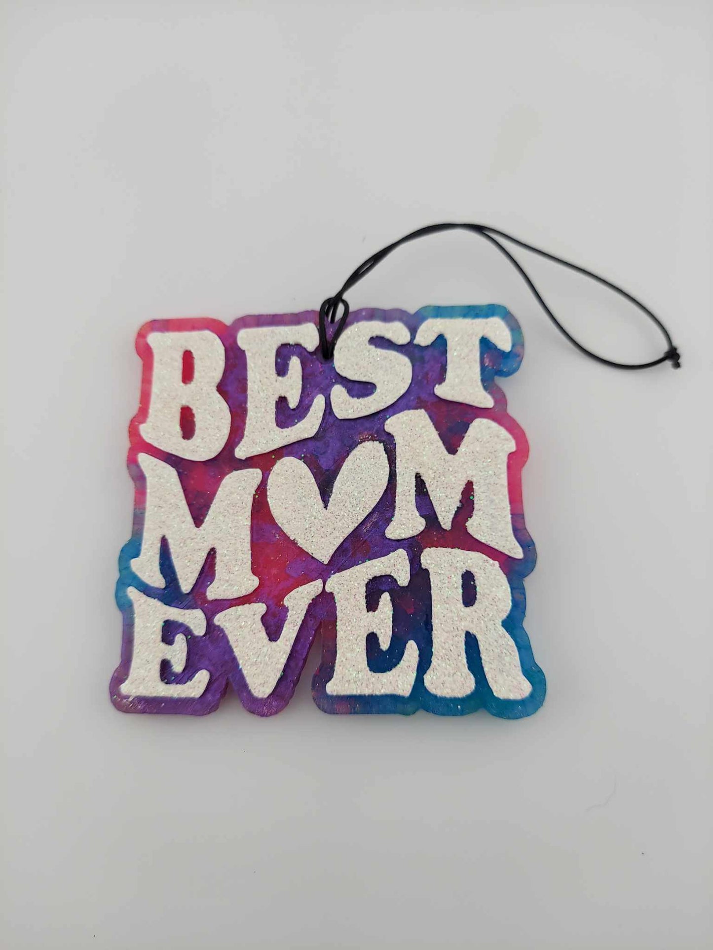 Best Mom Ever Freshie - Pink Purple Blue Ombre - White Text